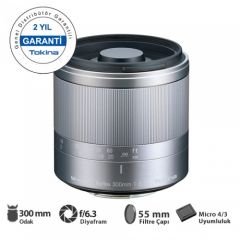 TOKINA 300MM F/6,3 AYNASIZ MFT MOUNT LENS